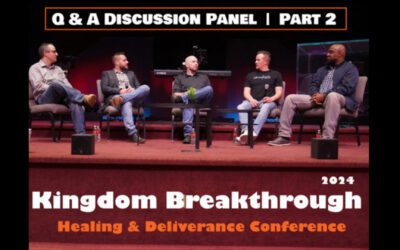 Episode 011 – Q&A Panel Discussion (Part2) | Kingdom Breakthrough Healing & Deliverance Conference 2024